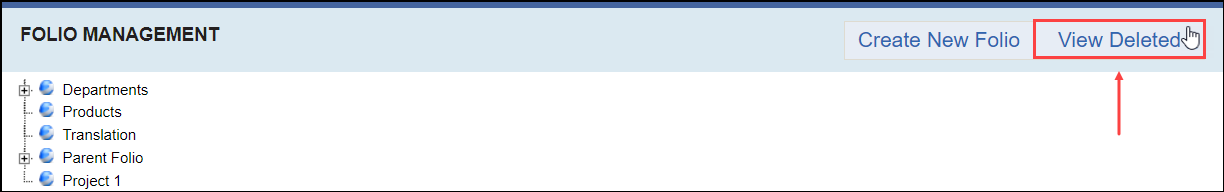 Click View Delete to View Deleted Folios