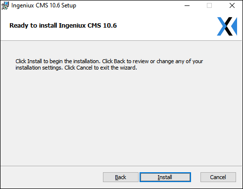 Ready to Install Ingeniux CMS 10.5–10.6