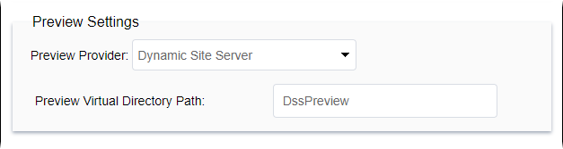 CMS 10.0–10.5 Preview Settings with Dynamic Site Server Preview Provider
                      Selected